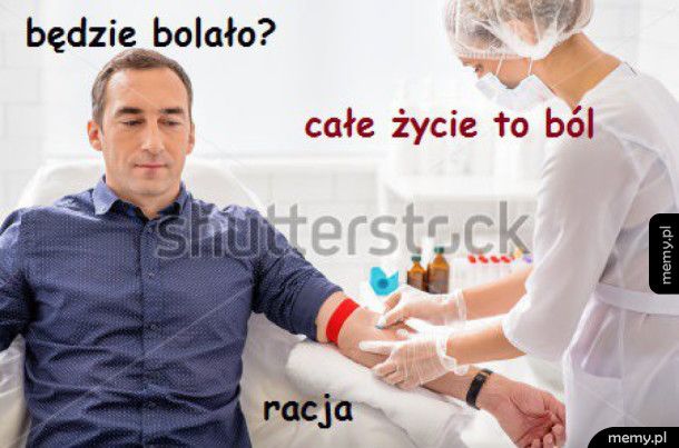 Życie boli...