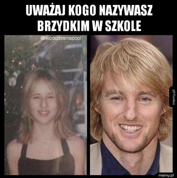 Uważaj kogo nazywasz brzydkim