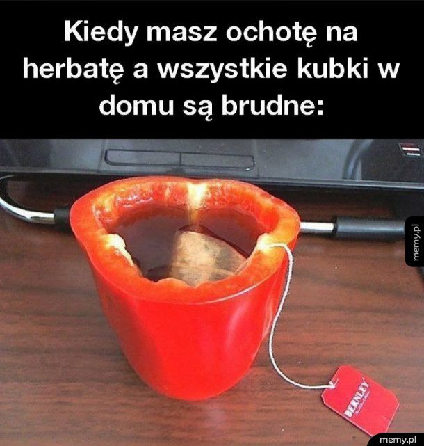 Kiedy masz ochotę na herbatę