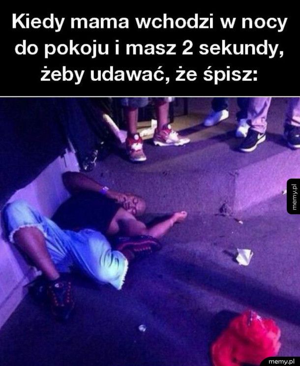 Kiedy mama wchodzi w nocy do pokoju