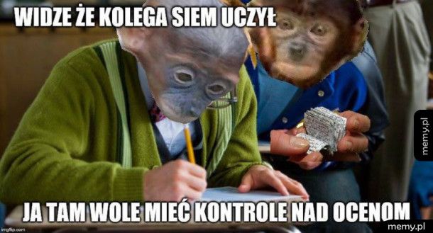 Widzę, ze kolega się uczył