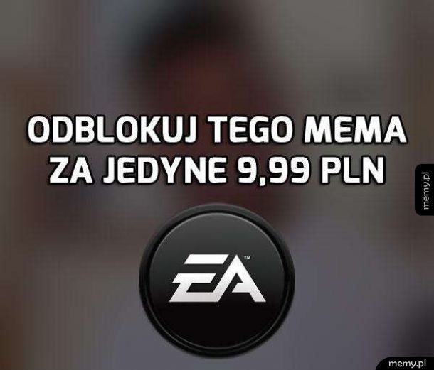 EA zawsze memowalne