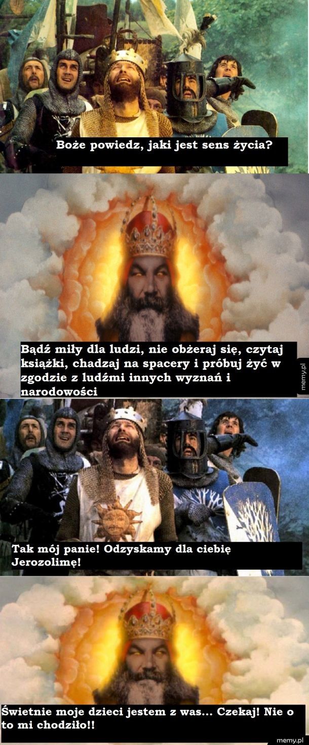 Chyba powiedział Deus Vult.... Sam nie wiem...