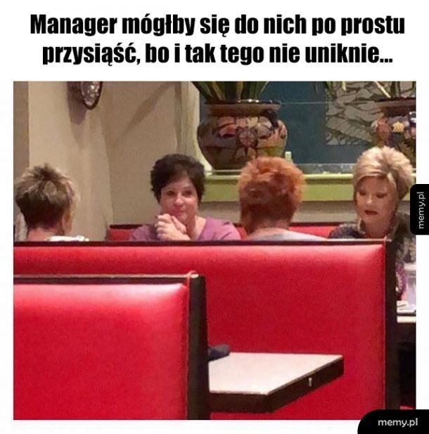 Proszę wezwać managera!