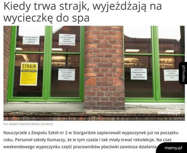 Tak to ja też mogę strajkować