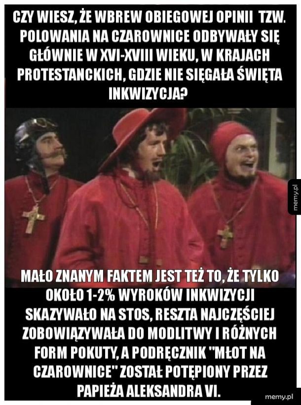 Znów zaskoczony przez Inkwizycję?