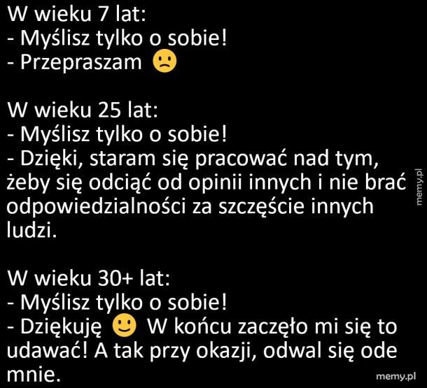 Myślisz tylko o sobie!