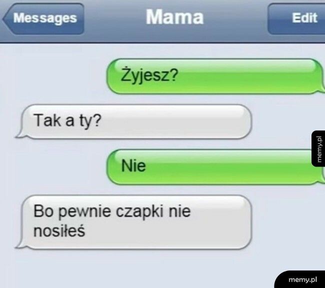 Mama zawsze znajdzie wytłumaczenie