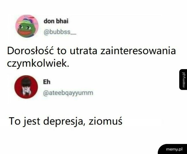 To w żadnym razie nie jest dorosłość