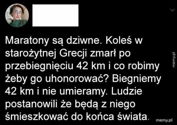 Maratony są dziwne