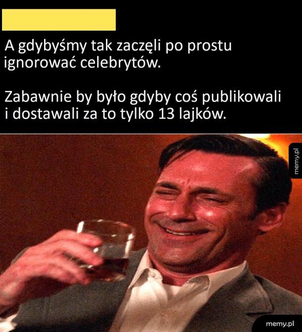 A może by tak ich ignorować?