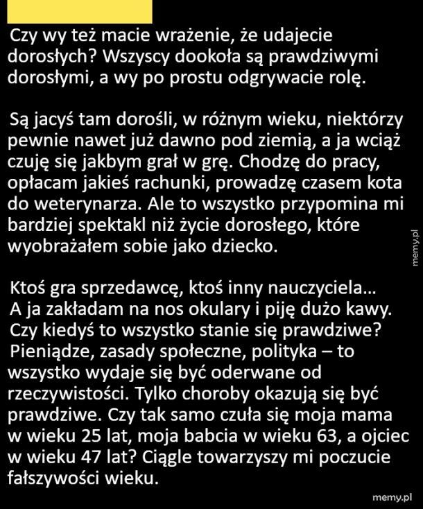 Wcale nie czuję się dorosły