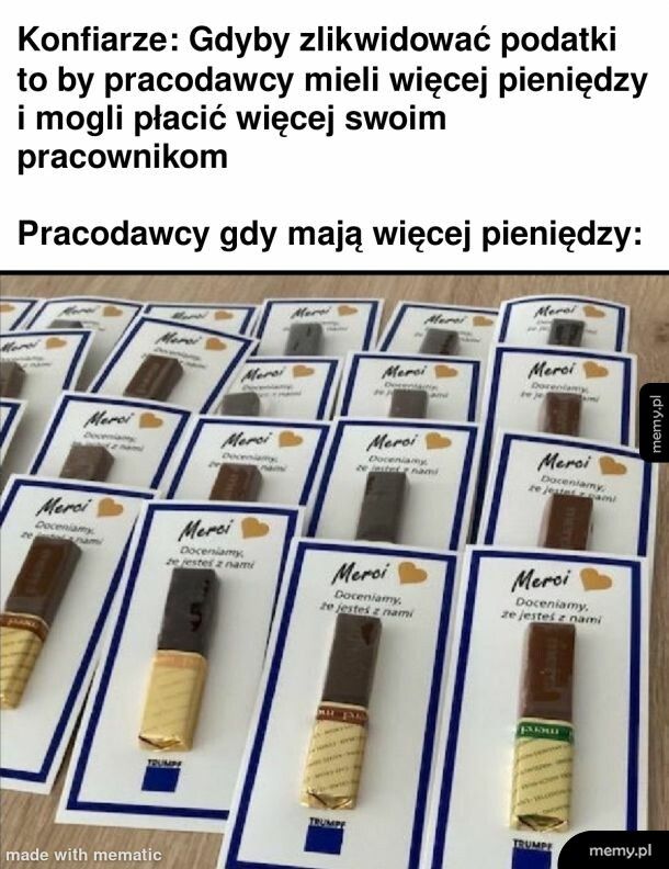 Przez te czekoladki to pewnie aż inflacja podskoczyła. Rozdawnictwo.