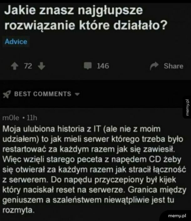 Jeżeli coś jest głupie, ale działa, to nie jest głupie.