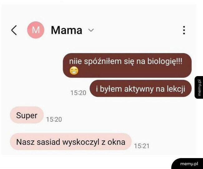 Mama to zawsze pochwali