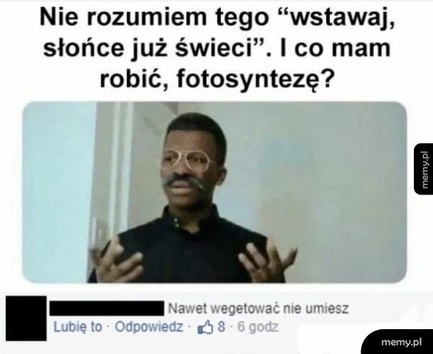 Wegetować też trzeba umieć