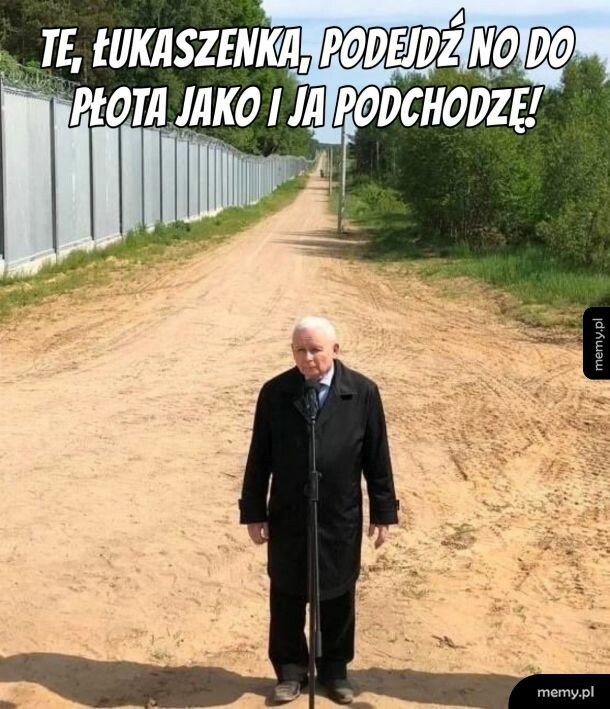 Murem za płotem!