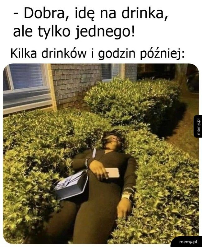 Taaa, jednego