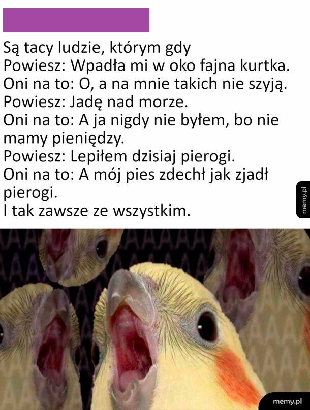 Jeden z gorszych typów człowieka do rozmowy