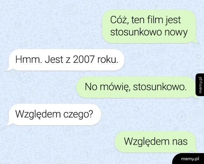 Stosunkowo nowy film