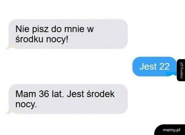 To definitywnie jest środek nocy