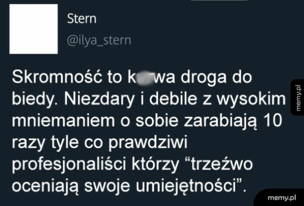 Skromność to nie jest dobra cecha