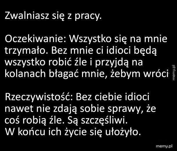 Kiedy zwalniasz się z pracy