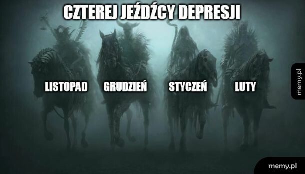 Czterej jeźdźcy depresji