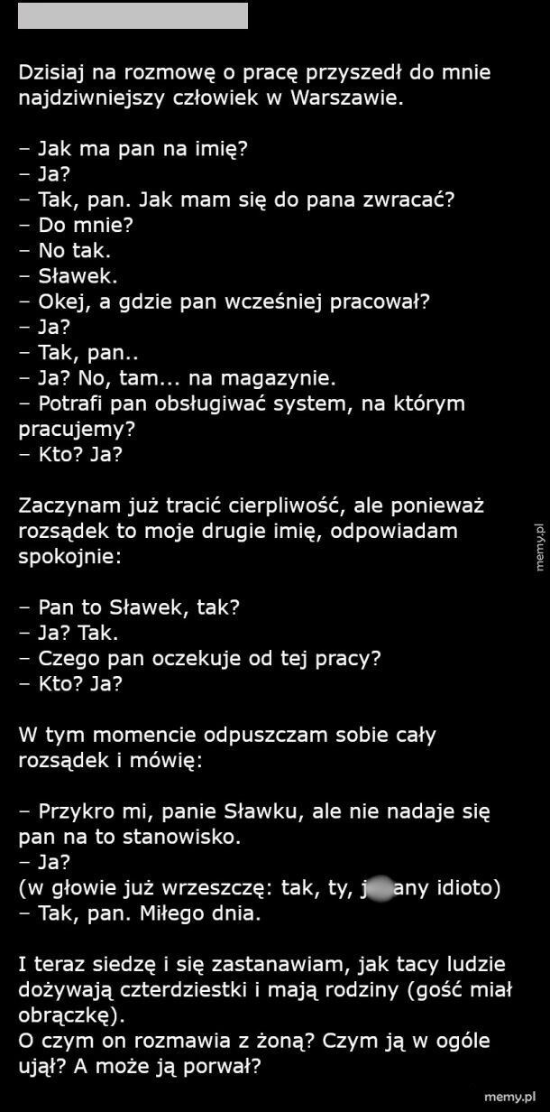 Jak w ogóle tacy ludzie żyją