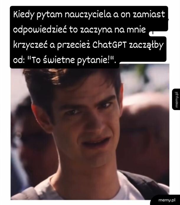 Kazał pytać kiedy czegoś nie rozumiesz