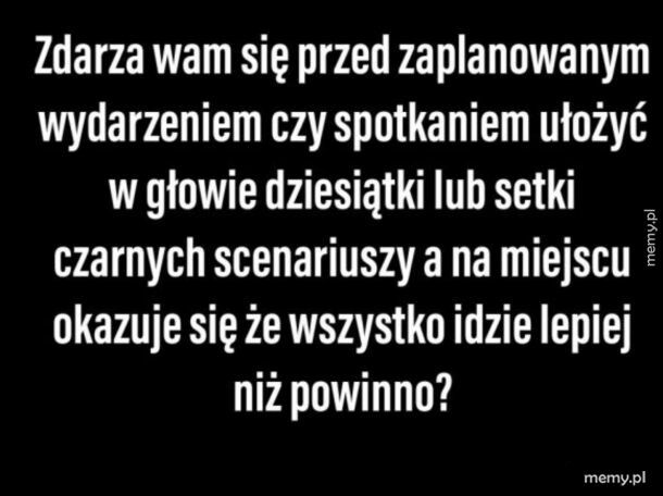Tak, zawsze