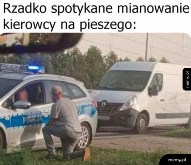 Mianowanie kierowcy na pieszego