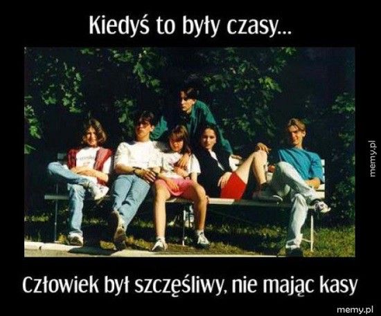 Kiedyś to były czasy