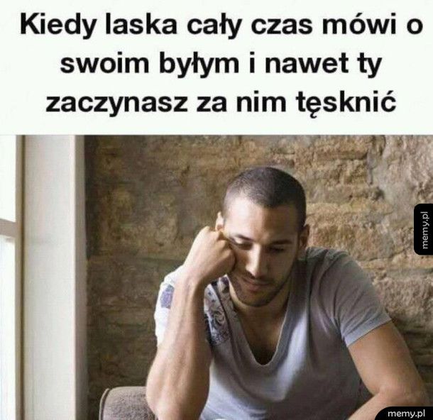 Kiedy laska mówi o swoim byłym