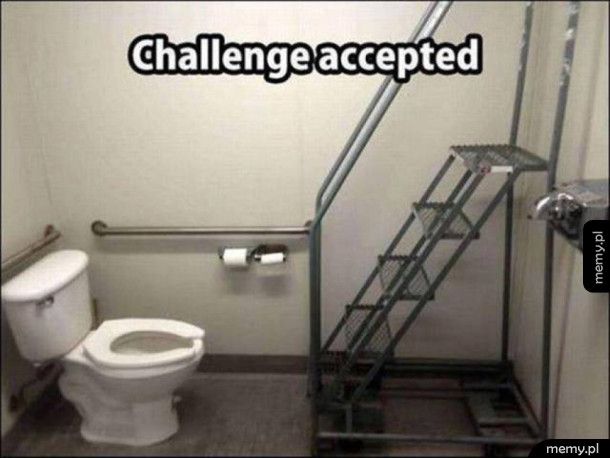 Challenge accepted