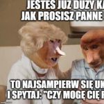 Tak trzeba