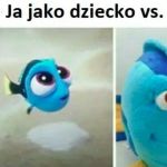 Ja jako dziecko vs. Ja teraz