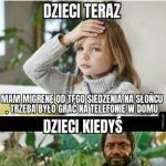 Dzieci kiedyś vs teraz
