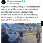 Deportowano obywatela Ukrainy od filmików, w którym groził podpaleniami