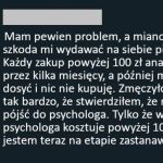 Nie lubię wydawać na siebie pieniędzy