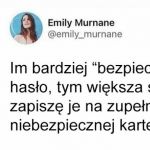 Tak to jest z tymi bezpiecznymi hasłami