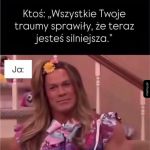 Co cię nie zabije to cię wzmocni