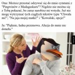 Niewyobrażalnie zła to była moja matka, ale to bez związku.