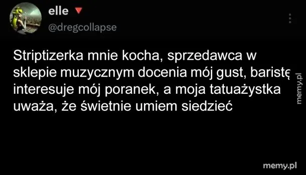 Najważniejsze to wierzyć w komplementy, za które się płaci 💀❤️