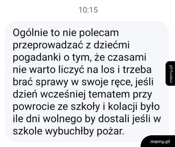 Złote rady wychowawcze, które mogą skończyć się interwencją straży pożarnej 🚒🔥🤦‍♂️