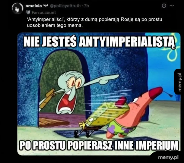 Kiedy twój "antyimperializm" polega po prostu na nienawidzeniu zachodu tak bardzo, że z radością zaczynasz kibicować innemu imperium 🤸♂️🎪