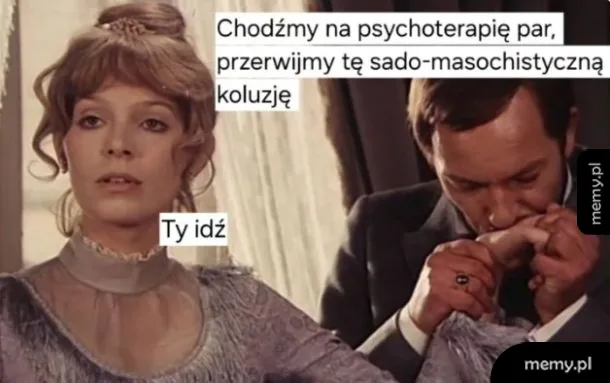 Kadr z filmu, para z epoki. Kobieta mówi 'Ty idź', a mężczyzna całuje ją w rękę.