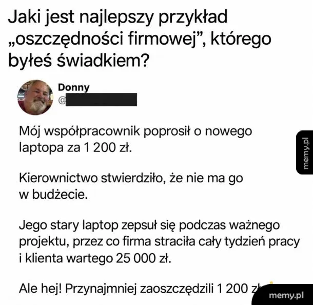 Mem z Twittera o absurdalnej oszczędności firmowej i odmowie zakupu laptopa.