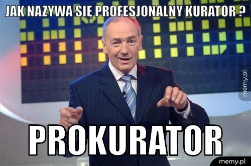 Jak nazywa się profesjonalny kurator ? Prokurator
