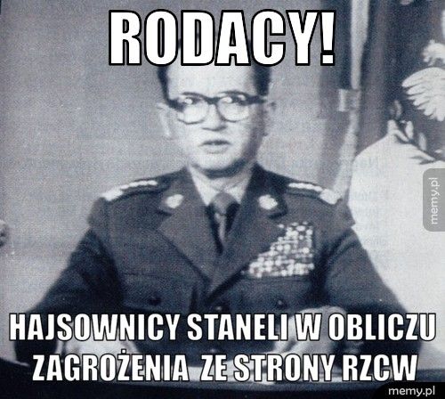 Rodacy! Hajsownicy staneli w obliczu zagrożenia ze strony RZCW
